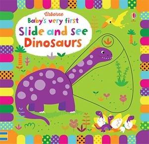 Baby's Very First Slide and See Dinosaurs Book