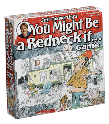 Jeff Foxworthy's You Might Be A Redneck If...Board Game