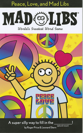 Peace, Love, and Mad Libs