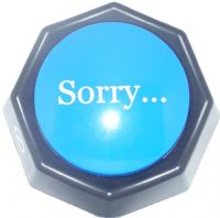 The "Sorry" Button